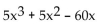 <strong>Factor. </strong> A) Prime B) 5x(x - 3)(x + 4) C) 5x(x + 3)(x - 4) D)