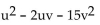 <strong>Factor. </strong> A) (u + 3v)(u - 5v) B) (u - 3v)(u + v) C) (u - 3v)(u + 5v) D) (u - v)(u + 5v)