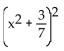 <strong>Factor. </strong> A) B) C) D) x + 37 x + 37 x