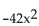 <strong>Factor. - 35x + 42</strong> A) 7(-3x + 2)(2x + 3) B) (-21x + 14)(2x + 3) C) (-3x + 2)(14x + 21) D) 7(3x + 2)(-2x + 3)