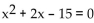 Solve. -Use the following graph to solve   .  