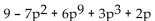 Arrange the polynomial in descending order. - 