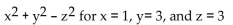 Evaluate the polynomial. - 