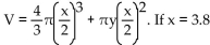 Solve the problem. -Liquid propane fuel is frequently stored in tanks that are shaped like the one shown in the figure below. The volume V of the tank can be computed using the formula ft and y = 4.7 ft, Calculate the volume of the tank. Use the approximation