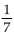 <strong>Solve using the multiplication principle. 8.3x = 58.1</strong> A) B) 7 C) 49.8 D) 51.1