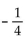 <strong>Solve using the multiplication principle. -9.9y = 39.6</strong> A) -29.7 B) -4 C) D) -35.6