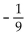 <strong>Solve using the multiplication principle. 3.1t = -27.9</strong> A) B) -9 C) -24.8 D) -18.9