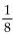 <strong>Solve using the multiplication principle. -19.2m = -153.6</strong> A) B) 8 C) 145.6 D) 134.4