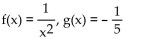 <strong>Find f(x) and g(x) such that h(x) = h(x) = </strong> A) B) C) D)