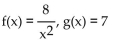 <strong>Find f(x) and g(x) such that h(x) = h(x) = 7</strong> A) B) C) D)
