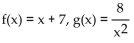 <strong>Find f(x) and g(x) such that h(x) = h(x) = 7</strong> A) B) C) D)