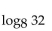 Find the logarithm. - 