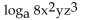 Express in terms of logarithms of a single variable or a number. -