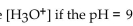 Solve the problem. When appropriate, round the solution to the nearest tenth. As needed, use the formula pH = -Find the .