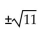 <strong>Solve. Give exact solutions. = 44</strong> A) 12 B) 22 C) D)
