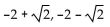 <strong>Solve. Give exact solutions. </strong> A) B) C) D) -2, 6