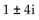 <strong>Solve. Give exact solutions. = -16</strong> A) B) C) 4i D) 4i + 1