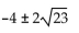 <strong>Solve by completing the square. x2 = 7 - 8x</strong> A) B) C) D)