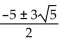 <strong>Solve by completing the square. + 5x - 5 = 0</strong> A) B) C) D)