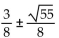 <strong>Solve. 4x2 - 3x = -4</strong> A) - 38 ± 855 i B) C) D)