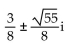<strong>Solve. 4x2 - 3x = -4</strong> A) - 38 ± 855 i B) C) D)