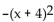 Without graphing, find the maximum value or minimum value. -f(x) = - 4