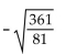 <strong>Simplify. </strong> A) B) C) does not exist as a real number D)