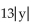 <strong>Find the following. Assume that the letter can represent any real number. </strong> A) 13y B) C) D)