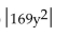 <strong>Find the following. Assume that the letter can represent any real number. </strong> A) 13y B) C) D)