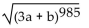 <strong>Find the following. Assume that letters can represent any real number. </strong> A) B) C) 3a + b D)