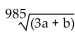 <strong>Find the following. Assume that letters can represent any real number. </strong> A) B) C) 3a + b D)