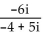 Divide and simplify to the form a + bi. -  