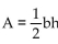 Substitute to find the value of the expression. -The area of a triangle with base b and height h is given by the formula . Find the area of a triangle when the base is 3.4 centimeters and the height is 5.5 centimeters.