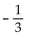 <strong>Convert to decimal notation. </strong> A) -3 B) 0.33333333 C) D)
