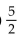 <strong>Convert to fraction notation. 9 </strong> A) B) C) D)