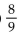 <strong>Perform the indicated operation and, if possible, simplify. </strong> A) B) C) D)