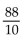 <strong>Convert to fractional notation. Do not simplify. 8.8</strong> A) B) C) D)
