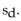 <strong>Find Assume the samples are random and dependent, and the populations are normally distributed. </strong> A)7.8 B)5.6 C)6.8 D)8.9