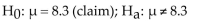 <strong>The statement represents a claim. Write its complement and state which is and which is = 8.3</strong> A) B) C) D)