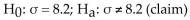 <strong>The statement represents a claim. Write its complement and state which is and which is </strong> A) B) C) D)
