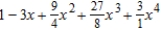 <strong>Find the Maclaurin polynomial of degree 4 for the function. </strong> A) B) C) D) E)