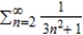 <strong>Use the Direct Comparison Test (if possible) to determine whether the series converges or diverges. </strong> A) converges B) diverges
