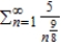 <strong>Use Theorem 9.11 to determine the convergence or divergence of the series. </strong> A) diverges B) converges C) Theorem 9.11 inconclusive