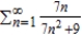 Use the Limit Comparison Test to determine the convergence or divergence of the series .