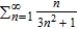 Determine the convergence or divergence of the series using any appropriate test.