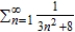 Use the Direct Comparison Test to determine the convergence or divergence of the series .