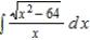 <strong>Find the indefinite integral by making the substitution . </strong> A) B) C) D) E)
