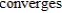 <strong>Determine whether the improper integral diverges or converges.</strong> A) B)