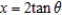 Find the indefinite integral by making the substitution   .  