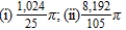 <strong>Use the disk or shell method to find the volume of the solid generated by revolving the region in the first quadrant bounded by the graph of the equation about the given line. (i) the x-axis; (ii) the y-axis</strong> A) B) C) D) E)